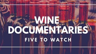 WINE DOCUMENTARIES  Five suggestions to enjoy [upl. by Gamber]