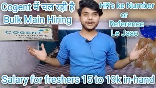 Cogent में चल रही है Bulk Main Hiring  Cogent noida sector 63  Cogent BPO [upl. by Lazar579]