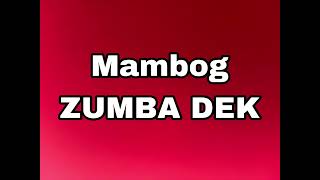 Mambog ZUMBA DEK DANCE [upl. by Novaelc413]