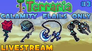 LIVESTREAM  Terraria Calamity Flails Only  Hardmode and early Fishron [upl. by Arries]