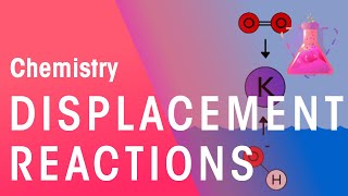 Displacement Reactions amp Reactions In Solutions  Reactions  Chemistry  FuseSchool [upl. by Higgins]