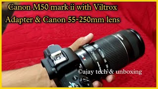 Canon m50 mark ii lens mount  Viltrox Lens adapter  Canon 55250mm lens Install [upl. by Cohe]