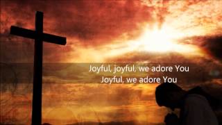 Joyful Joyful  Casting Crowns Lyrics [upl. by Stillmann]