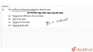 The coefficient of thermal conductivity depends upon [upl. by Aikemet488]