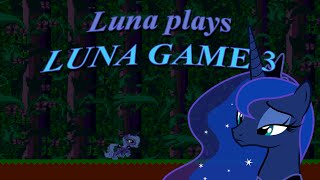 Luna plays Luna Game 3 [upl. by Assisi]