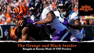 Bengals vs Ravens Week 10 TNF Preview The Orange and Black Insider [upl. by Anilyx]