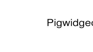 How to pronounce Pigwidgeon [upl. by Adai]