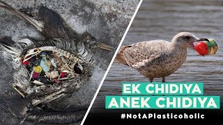 Indiatimes  Ek Chidiya Anek Chidiya  NotAPlasticoholic  How Birds Are Dying Because Of Plastic [upl. by Ahsar648]