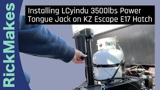 Installing LCyindu 3500lbs Power Tongue Jack on KZ Escape E17 Hatch [upl. by Hunt]