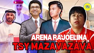 ARENA RAJOELINA TRATRA AMBODIOMBY NANAO ASAMPANJAKANA❗AFERA EMIRATES ❗ [upl. by Hoag]