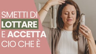 Smetti di lottare in 10 minuti I Accetta quello che è I Meditazione guidata per più RESILIENZA [upl. by Godiva]