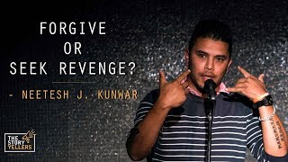 Neetesh Jung Kunwar Forgive or Seek Revenge The Storyyellers [upl. by Lenssen]