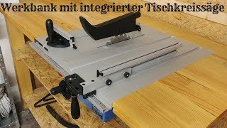 Tischkreissäge in Werkbank integrieren  Werkbank mit integrierter Güde TK 2500 [upl. by Gnilyarg]