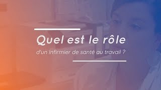 Quel est le rôle dun infirmier de santé au travail [upl. by Leumas183]