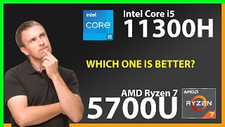 INTEL Core i5 11300H vs AMD Ryzen 7 5700U Technical Comparison [upl. by Ameen]