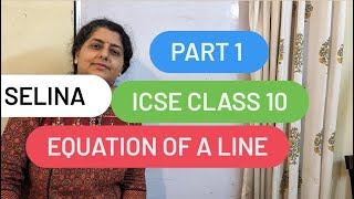 Equation of a Line  class 10 ICSE Maths  Selina exercise 14 A part 1 [upl. by Grefe]