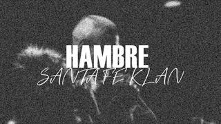 Santa Fe Klan  Hambre [upl. by Niobe667]