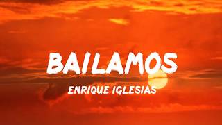 Enrique Iglesias  Bailamos LetraLyrics [upl. by Trent217]