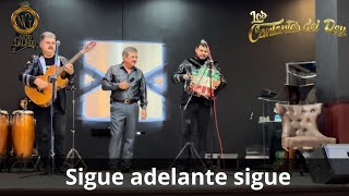 Sigue adelante Nacho Galindo ft Cantantes Del Rey en vivo [upl. by Ellehcit]