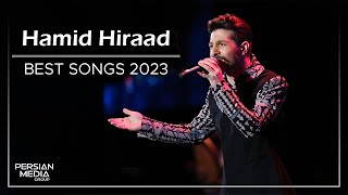 Hamid Hiraad  Best Songs 2023  حمید هیراد  میکس بهترین آهنگ ها [upl. by Hessney]