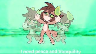 Peace and Tranquility  Animation Meme [upl. by Nicoline]