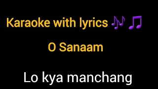 wancho song lyrics with karaoke nang e sting cha o sanaam singer photai [upl. by Guevara545]