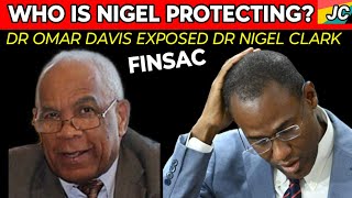 DR OMAR DAVIS EXPOSED DR NIGEL CLARK FINSAC ARCHIVES COVERUP [upl. by Nnaeus232]