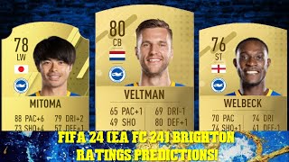 FIFA 24 EA FC 24 BRIGHTON RATINGS PREDICTIONS FT MITOMA WELBECK AND VELTMAN [upl. by Haon]