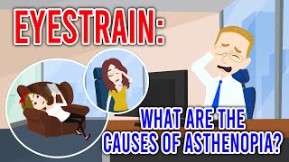 EYESTRAIN What are the Causes of Asthenopia [upl. by Leelah]