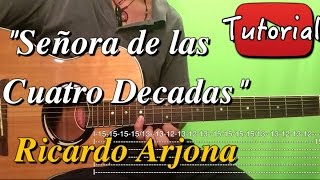 Señora de las 4 Decadas  Ricardo Arjona TutorialCover Guitarra [upl. by Reta]