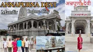 Annapurna Devi Mandir In Indore City  Mata Annapurna Devi  Indore Famous Temple  अन्नपूर्णा देवी [upl. by Tristis910]