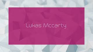 Lukas Mccarty  appearance [upl. by Glynda520]