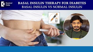 What is Basal Insulin Therapy When is it used  DrLeela Mohan P V R  Doctors Circle [upl. by Esir]