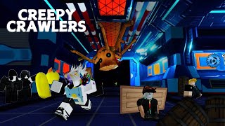 Creepy Crawlers  Roblox [upl. by Rramal542]