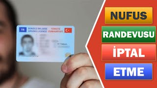 NUFUS RANDEVUSU NASIL İPTAL EDİLİR EHLİYET RANDEVUSU NASIL İPTAL EDİLİR [upl. by Goldy]