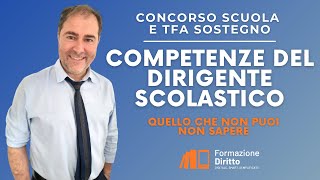 Le competenze del Dirigente Scolastico quello che non puoi non sapere [upl. by Byron181]