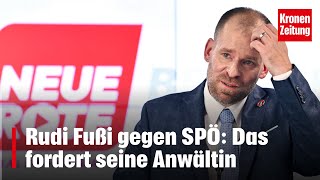 Rudi Fußi gegen SPÖ Das fordert seine Anwältin  kronetv NEWS [upl. by Leatri]