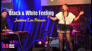 Black amp White Feeling  Justina Lee Brown  2019 [upl. by Marijo]