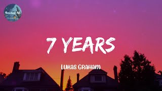 Lukas Graham  7 Years Lyrics Ali Gatie Frigga [upl. by Yatnwahs391]