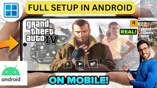 🔥 HOW TO PLAY GTA 4 ON ANDROID IN 2024  REAL GTA IV ON MOBILE GAMEPLAY [upl. by Palua]