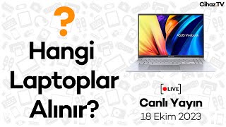 18 Ekim 2023 Laptop Önerileri ve Soru Cevap Canlı Yayını V20 [upl. by Bakerman]