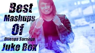 Best Mashups of Dileepa Saranga  Jukebox [upl. by Bluma984]