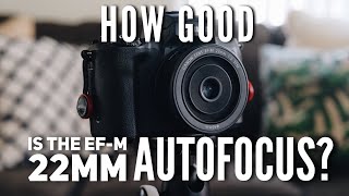 How good is the Autofocus on the Canon EFM 22mm lens  Canon M50 review [upl. by Euqenimod]