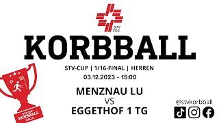 031220231500  Korbball Herren STVCUP Halle 116Final  Menznau LU VS Eggethof 1 TG [upl. by Sheng809]