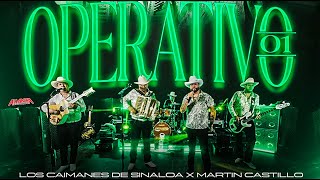 Los Caimanes de Sinaloa x Martin Castillo  Operativo 01 Video Oficial [upl. by Truelove]