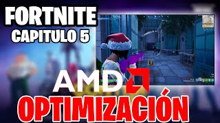 COMO OPTIMIZAR FORTNITE Capitulo 5 para GRAFICAS de AMD [upl. by Lunsford]