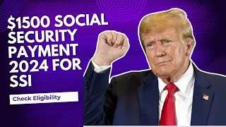 1500 Social Security Payment 2024 for SSI SSDI amp VA Check Eligibility amp Pay Dates [upl. by Kcirrag759]