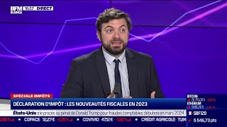 Déclaration dimpôt les nouveautés fiscales en 2023 [upl. by Jari]