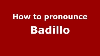 How to pronounce Badillo Colombian SpanishColombia  PronounceNamescom [upl. by Hsetirp]