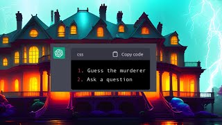 Murder Mystery Game in ChatGPT Contest Entry [upl. by Noivart]